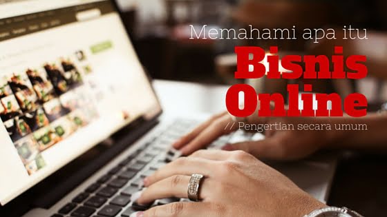 Apa Itu Bisnis Online? 1 BisnisOnline