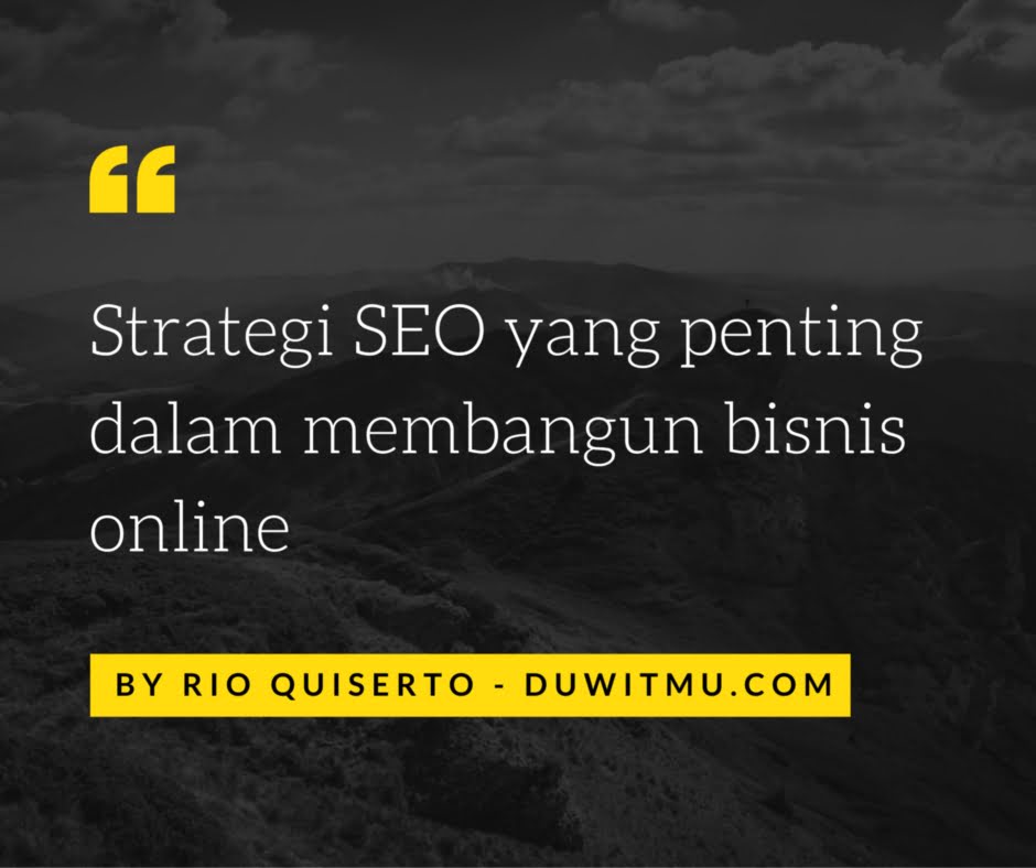 3 Strategi SEO yang Penting Dalam Bisnis Online 1 strategi-seo-untuk-bisnis-online